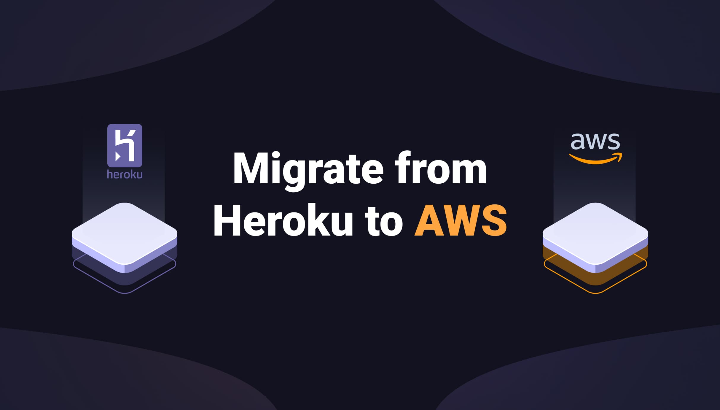 The ultimate guide to migrate from Heroku to AWS in 1 hour